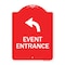 Signmission Event Entrance With Upper Left Arrow, Red & White Aluminum Architectural Sign, 18" H, RW-1824-24086 A-DES-RW-1824-24086 - alternate 1